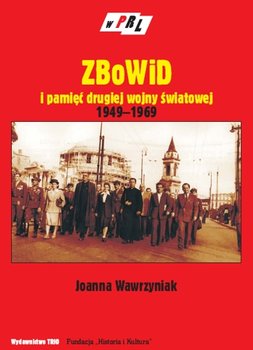 zbowid-i-pamiec-drugiej-wojny-swiatowej-1949-1969-w-iext66711264